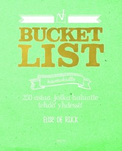 Bucket list kaveruksille