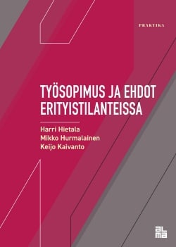 Työsopimus ja ehdot erityistilanteissa