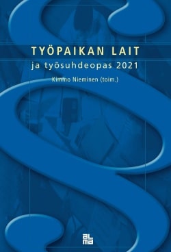 Työpaikan lait ja työsuhdeopas 2021