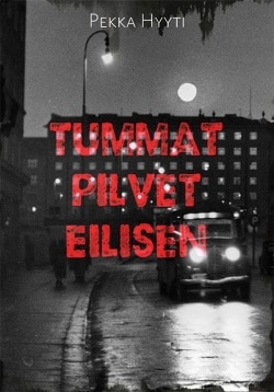 Tummat pilvet eilisen