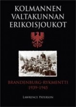 Kolmannen valtakunnan erikoisjoukot : Brandenburg-rykmentti 1939-1945