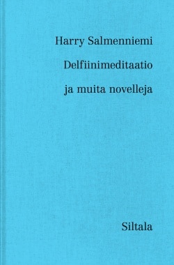 Delfiinimeditaatio : ja muita novelleja