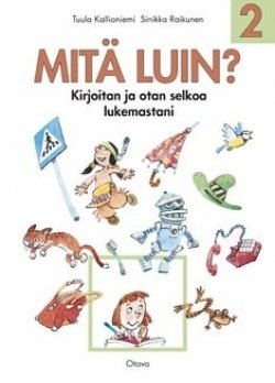 Mitä luin? 2 Kirjoitan ja otan selkoa lukemastani