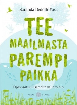 Tee maailmasta parempi paikka