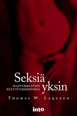 Seksiä yksin : masturbaation kulttuurihistoria