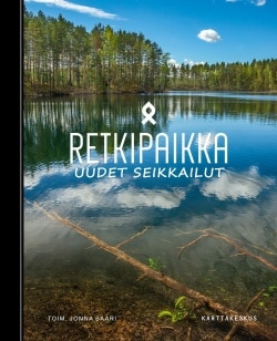 Retkipaikka : uudet seikkailut