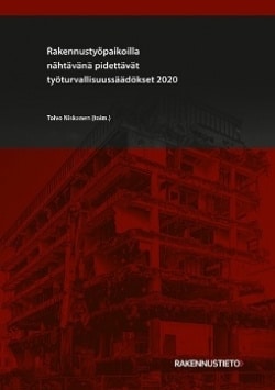 Rakennustyöpaikoilla nähtävänä pidettävät työturvallisuussäädökset 2020 : punamusta