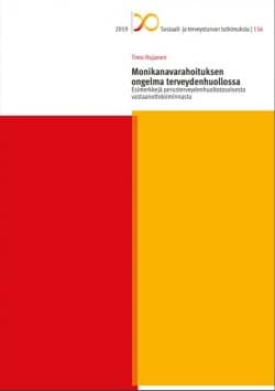 Monikanavarahoituksen ongelma terveydenhuollossa : esimerkkejä perusterveydenhuoltotasoisesta vastaanottotoiminnasta