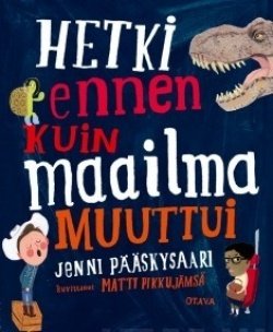 Hetki ennen kuin maailma muuttui