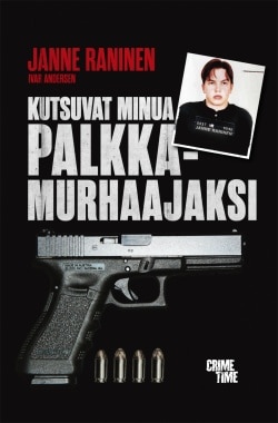 Kutsuvat minua palkkamurhaajaksi