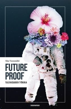 Future Proof : tulevaisuuden työkirja