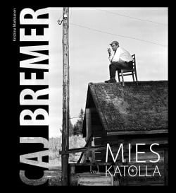 Caj Bremer : mies katolla