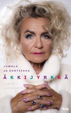 Äkkijyrkkä : Jumala ja erotiikka