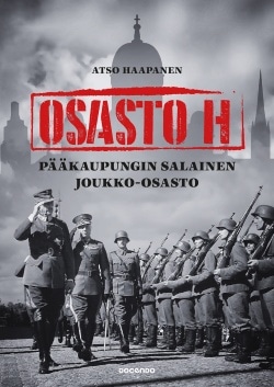 Osasto H : Pääkaupungin salainen joukko-osasto