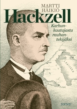 Hackzell : karhunkaatajasta rauhantekijäksi