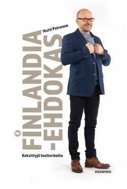 Mr Finlandia -ehdokas : keksittyjä tositarinoita