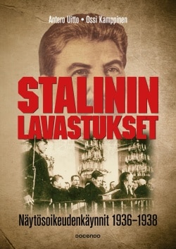 Stalinin lavastukset : näytösoikeudenkäynnit 1936-1938