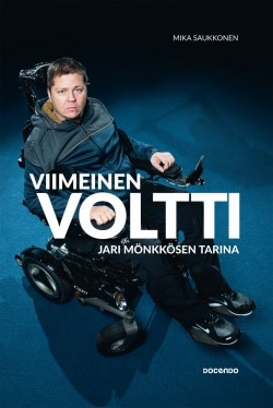 Viimeinen voltti : Jari Mönkkösen tarina