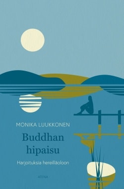 Buddhan hipaisu – Harjoituksia hereilläoloon