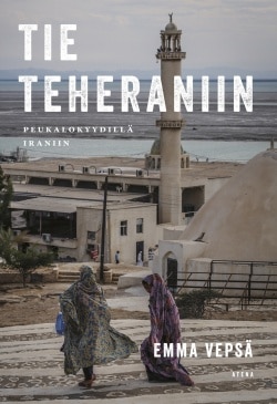 Tie Teheraniin – Peukalokyydillä Iraniin