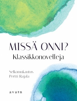 Missä onni (selkokirja)