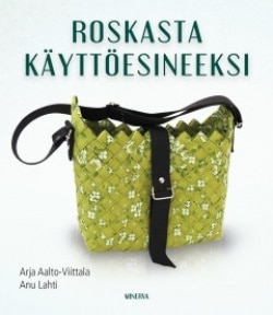 Roskasta käyttöesineeksi