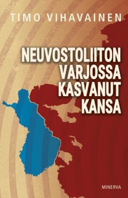 Neuvostoliiton varjossa kasvanut kansa