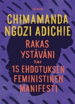 Rakas ystäväni tai 15 ehdotuksen feministinen manifesti