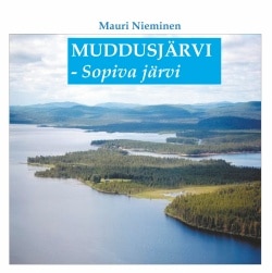 Muddusjärvi : sopiva järvi