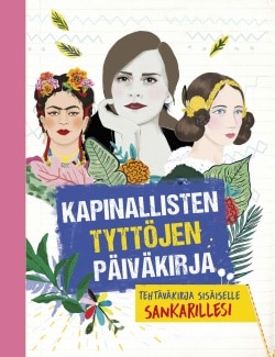 Kapinallisten tyttöjen päiväkirja (täytettävä kirja)