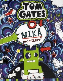 Tom Gates : mikä monsteri?