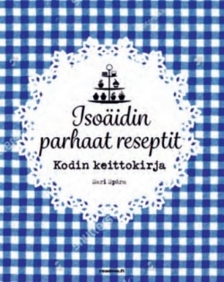 Isoäidin parhaat reseptit