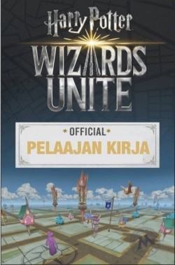 Harry Potter wizards unite : pelaajan kirja – official