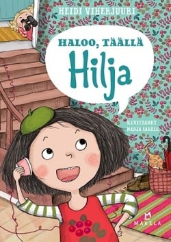 Haloo, täällä Hilja