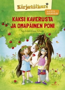 Kaksi kaverusta ja omapäinen poni (SUUR-AAK-KO-SET)