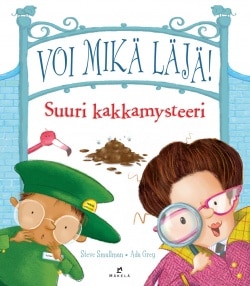 Voi mikä läjä! : suuri kakkamysteeri