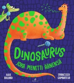 Dinosaurus joka menetti äänensä