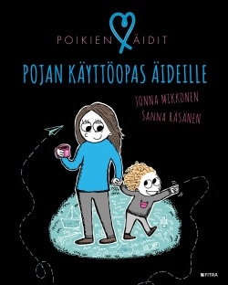 Poikien äidit : pojan käyttöopas äideille