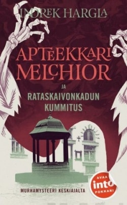 Apteekkari Melchior ja Rataskaivonkadun kummitus