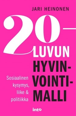 20-luvun hyvinvointimalli : sosiaalinen kysymys, liike ja politiikka