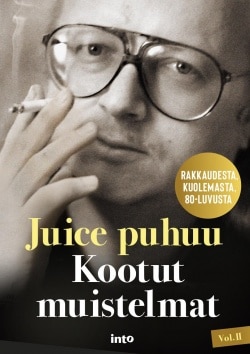 Juice puhuu : kootut muistelmat 2