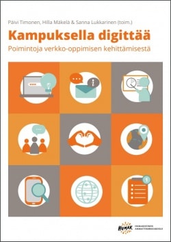 Kampuksella digittää : poimintoja verkko-oppimisen kehittämisestä