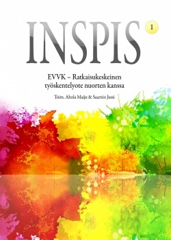 INSPIS – EVVK : ratkaisukeskeinen työskentelyote nuorten kanssa