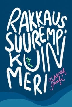 Rakkaus suurempi kuin meri