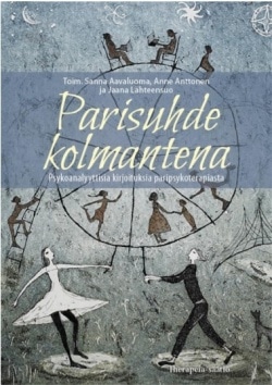 Parisuhde kolmantena : psykoanalyyttisia kirjoituksia paripsykoterapiasta