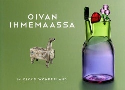 Oivan ihmemaassa = In Oiva’s wonderland