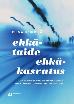 Ehkä taide ehkä kasvatus