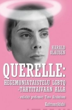 Querelle : hegemoniataistelu lgbtq -tähtitaivaan alla