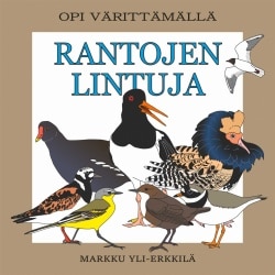 Rantojen lintuja (täytettävä kirja) : opi värittämällä