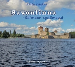 Savonlinna : Saimaan sydämessä